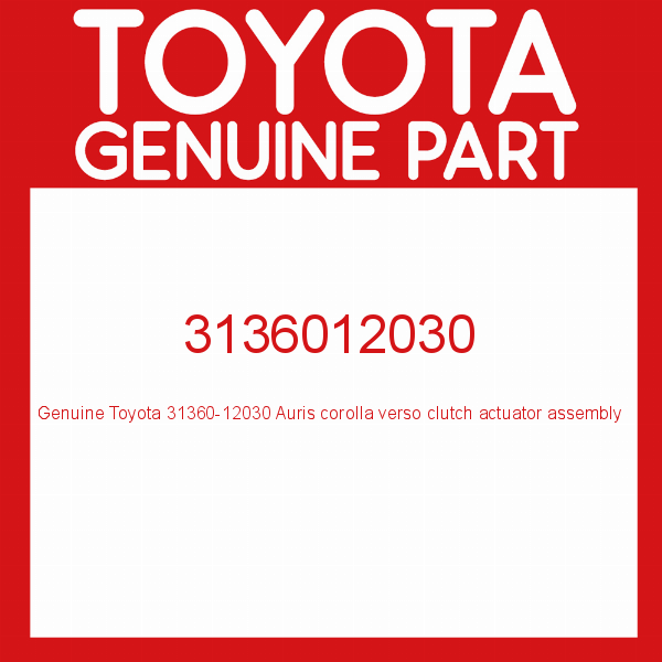 Toyota Auris Corolla Verso 31360-12030 New Clutch Actuator